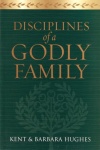 Disciplines of a Godly Family